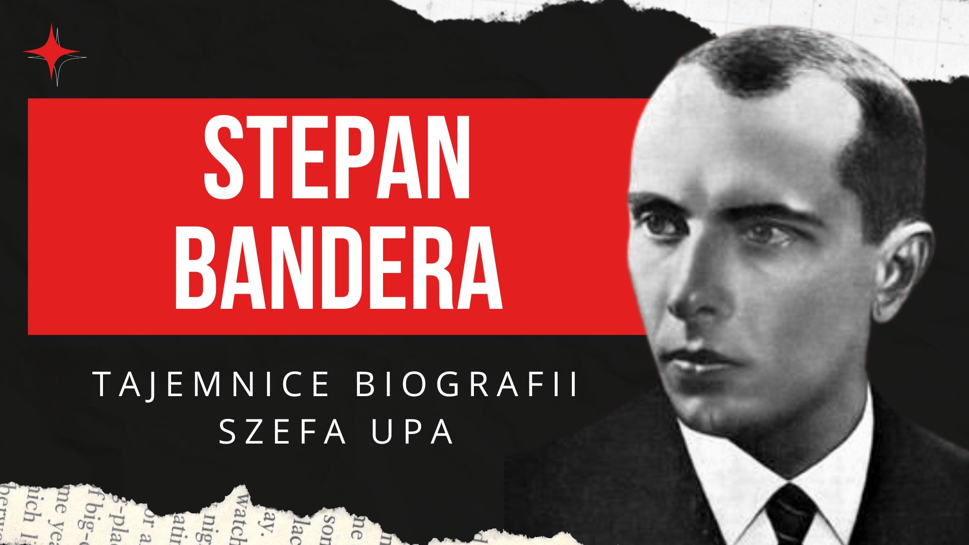 Stepan Bandera i zagadki jego biografii